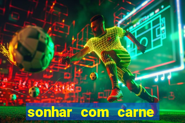 sonhar com carne de porco no jogo do bicho